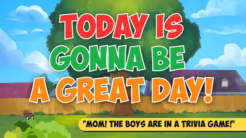 Today is Gonna Be a Great Day!